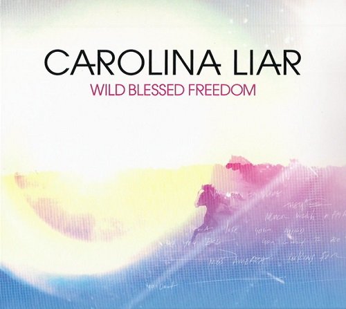 Carolina Liar - Wild Blessed Freedom (2011)