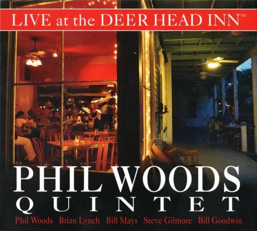 Phil Woods Quintet - Live At The Deer Head Inn (2015)
