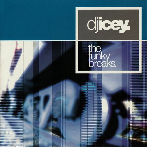 DJ Icey - The Funky Breaks (1997) [CD-Rip]