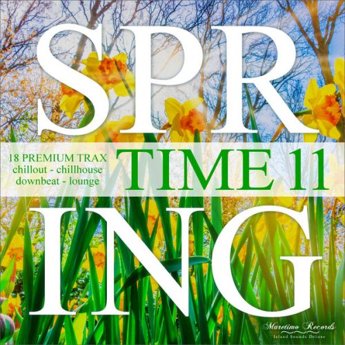 VA - Spring Time, Vol. 11 - 18 Premium Trax: Chillout, Chillhouse, Downbeat, Lounge (2023)