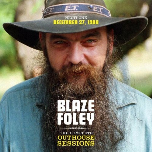 Blaze Foley - The Complete Outhouse Sessions: Night One (Live) (2023)