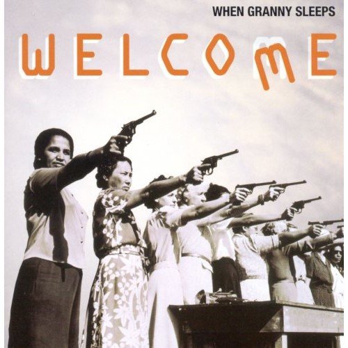 When Granny Sleeps - Welcome (1999)