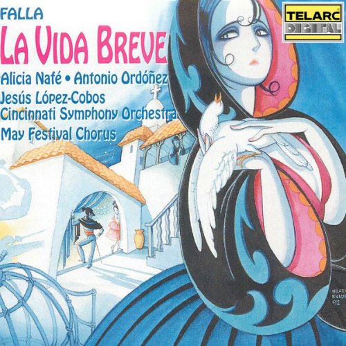 Jesús López-Cobos - Falla: La vida breve (1992)
