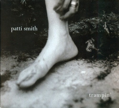 Patti Smith - Trampin' (2004)