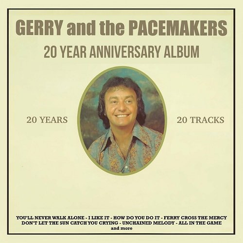 Gerry & The Pacemakers - 20 Year Anniversary Album (Remastered) (2021)