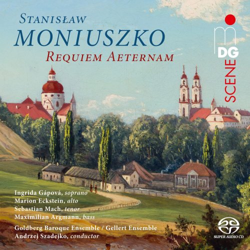 Goldberg Baroque Ensemble, Gellert Ensemble Chor, Andrzej Szadejko, Ingrida Gápová, Marion Eckstein, Sebastian Mach, Maximilian Argmann, Andreas Mitschke - Stanisław Moniuszko: Requiem Aeternam (2023)