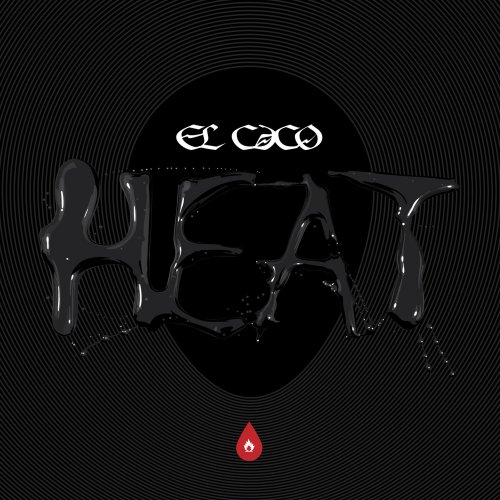 El Caco - Heat (2009)