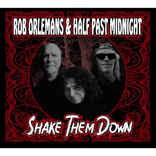 Rob Orlemans & Half Past Midnight - Shake Them Down (2023)