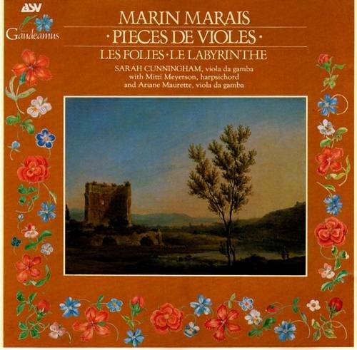 Sarah Cunningham, Mitzi Meyerson, Ariane Maurette - Marais: Pièces de Violes, Les Folies, Le Labyrinthe (1989) CD-Rip