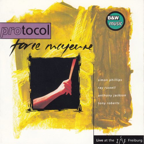 Protocol, Simon Phillips, Ray Russell, Anthony Jackson, Tony Roberts - Force Majeure (Live At ZMF Freiburg) (1993)