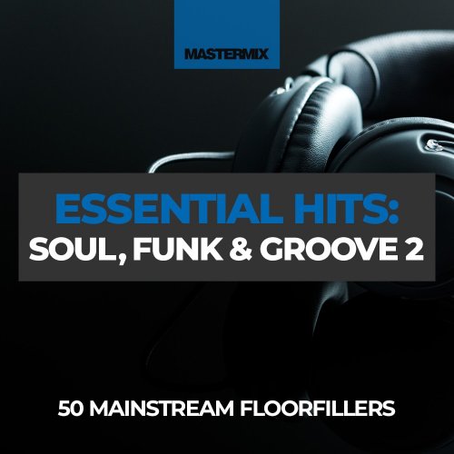 VA - Mastermix Essential Hits: Soul Funk & Groove 2 (2023)