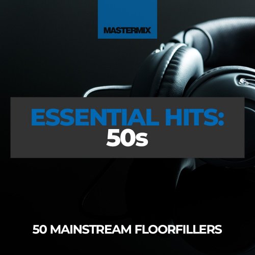 VA - Mastermix Essential Hits: 50s (2022)
