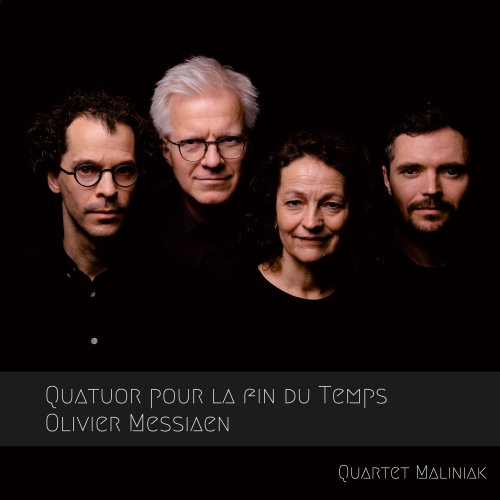 Quartet Maliniak - Quatour pour la fin du Temps (2023) [Hi-Res]