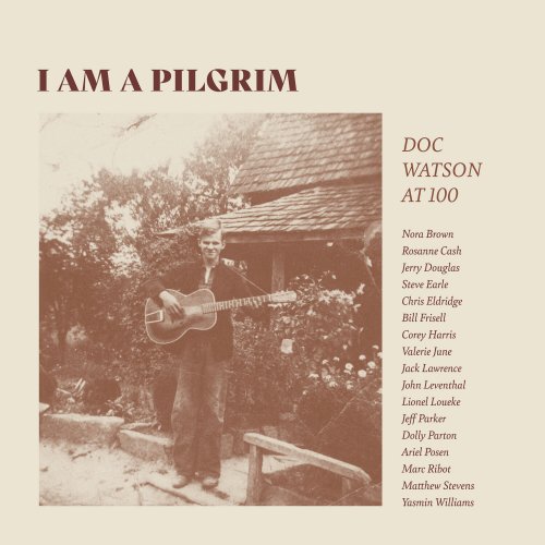 VA - I Am A Pilgrim - Doc Watson at 100 (2023)