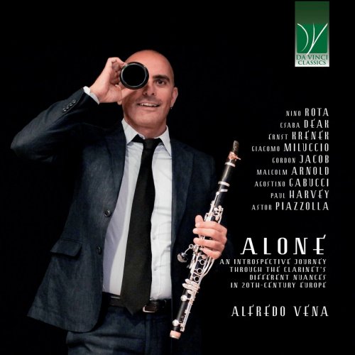 Alfredo Vena - Rota, Deak, Křenek, Miluccio, Jacob, Arnold, Gabucci, Harvey, Piazzolla: Alone, An Introspective Journey Through the Clarinet’s Di (2023)