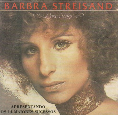 Barbra Streisand - Love Songs (Apresentando Os 14 Maiores Sucessos) (1996)