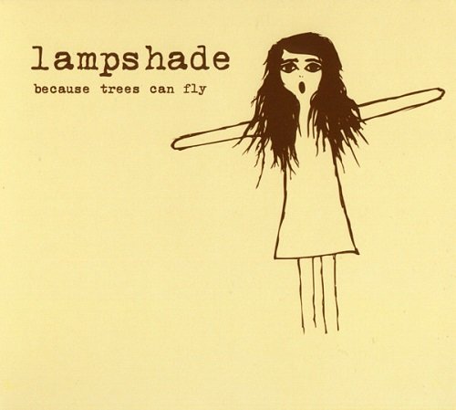 Lampshade - Because Trees Can Fly (2004)