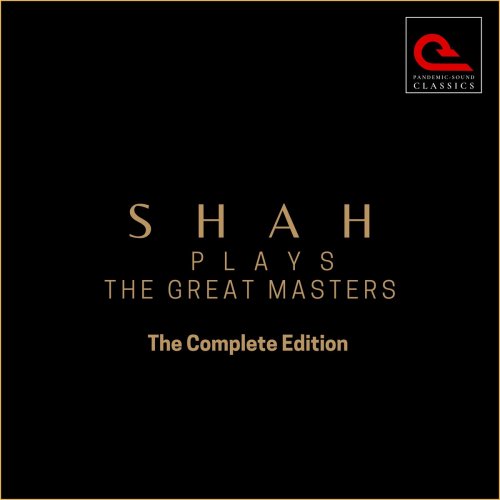 Erik Satie, Claude Debussy, Maurice Ravel, George Gershwin, Serguei Rachmaninoff - Shah Plays The Great Masters: The Complete Edition (2023)
