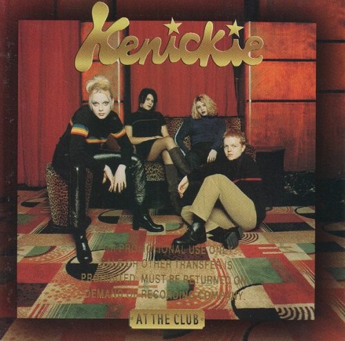 Kenickie - At The Club (1997)