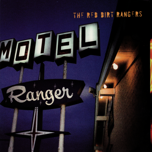 Red Dirt Rangers - Ranger Motel (2007)