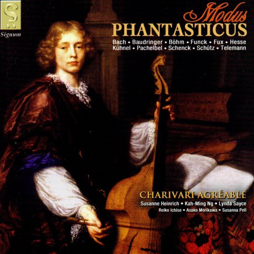 Charivari Agréable - Modus Phantasticus: Viol Music from 18th Century Germany (2005)