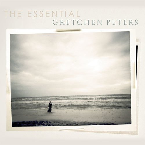 Gretchen Peters - The Essential Gretchen Peters (2016)