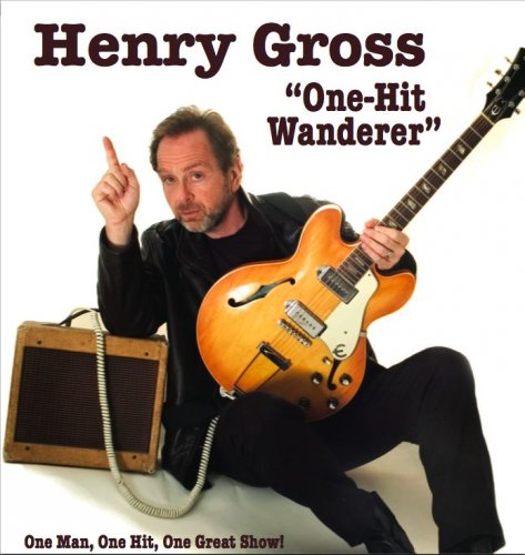 Henry Gross - One Hit Wanderer (2011)