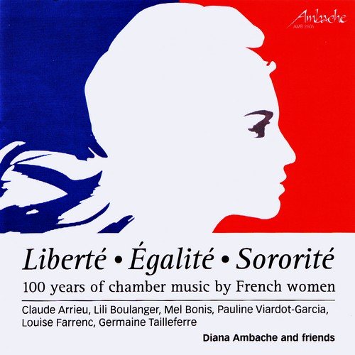 Ambache Ensemble - Liberté, Égalité, Sororité: 100 Years of Chamber Music by French Women (2015) CD-Rip