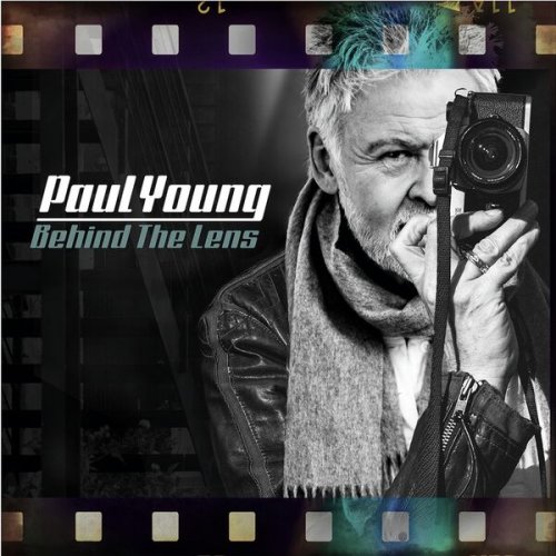 Paul Young - Behind The Lens (2023) [Hi-Res]