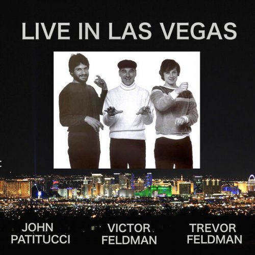 Victor Feldman, John Patitucci, Trevor Feldman - Live in Las Vegas (Live) (2023) Hi Res