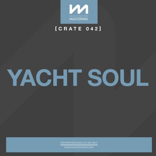 VA - Mastermix Crate 042: Yacht Soul (2022)