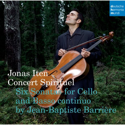 Jonas Iten - Jean-Baptiste Barrière: Six Sonates pour violoncelle & basse continue (2009)