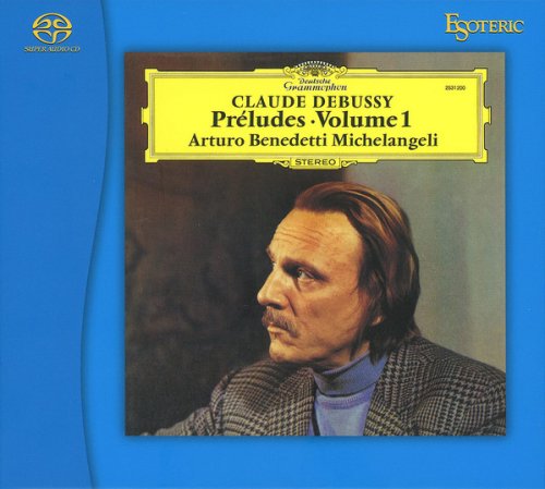 Arturo Benedetti Michelangeli - Debussy: Preludes Vol 1 / Children's Corner (1971, 1978) [2017 SACD]