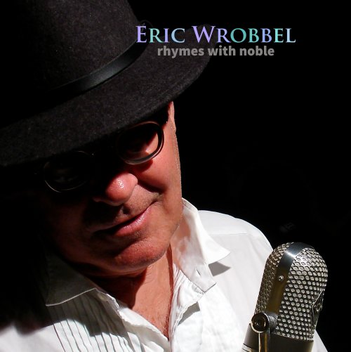 Eric Wrobbel - Rhymes with Noble (2023) Hi Res