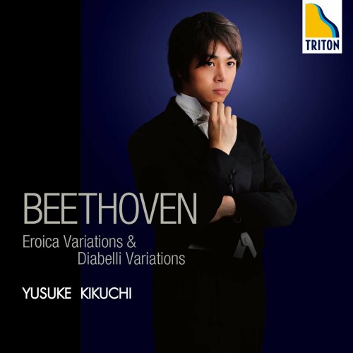 Yusuke Kikuchi - Beethoven: Eroica Variations & Diabelli Variations (2015)