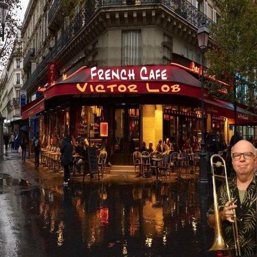 Victor Lob - French Cafe (2023)