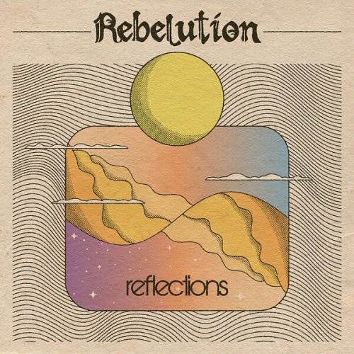 Rebelution - Reflections (2023) [Hi-Res]
