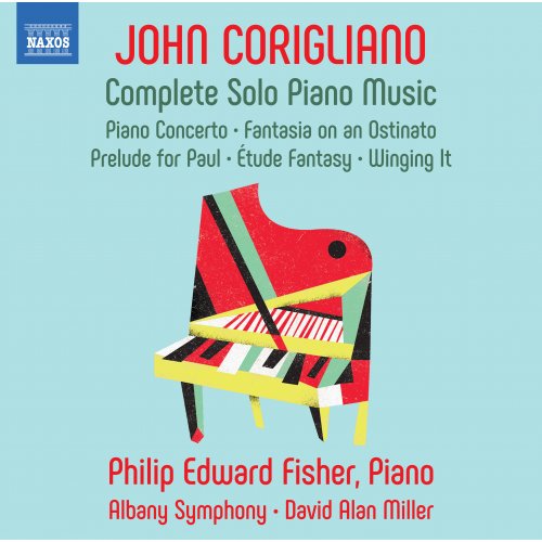 Philip Edward Fisher, Albany Symphony Orchestra, David Alan Miller - Corigliano: Complete Piano Works (2023) [Hi-Res]