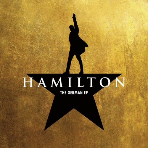 Lin-Manuel Miranda - Hamilton: The German EP (2023) [Hi-Res]