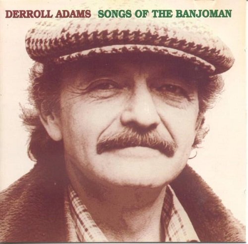 Derroll Adams - Songs Of The Banjoman (1997)
