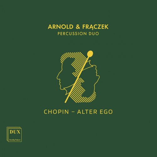 Arnold & Frączek Percussion Duo - Chopin – Alter Ego (2023)