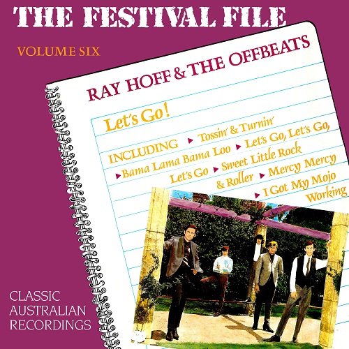 Ray Hoff & The Offbeats - The Festival File, Vol. 6: Let's Go (1988)