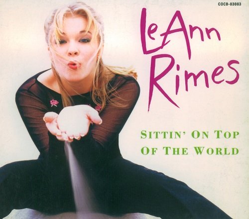 LeAnn Rimes - Sittin' On Top Of The World (Japan Edition) (1998)