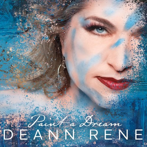Deann Rene - Paint a Dream (2023)