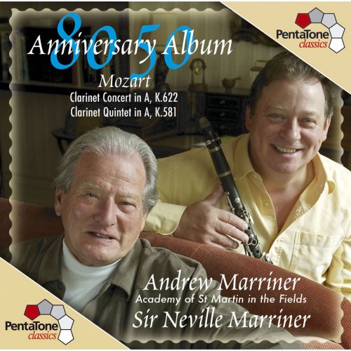 Andrew Marriner & Sir Neville Marriner - Mozart: Clarinet Concerto / Clarinet Quintet in A Major (2004) [Hi-Res]