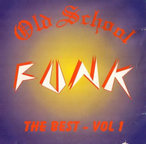 VA - Old School Funk - The Best - Vol. 1 (1998)