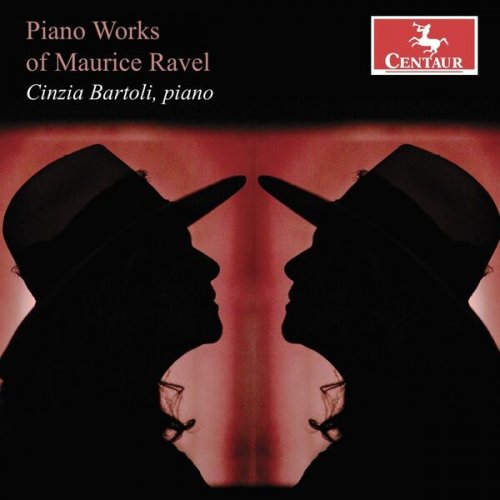 Cinzia Bartoli - Piano Works of Maurice Ravel (2023)