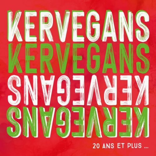 Kervegans - 20 ans et plus… (2023)