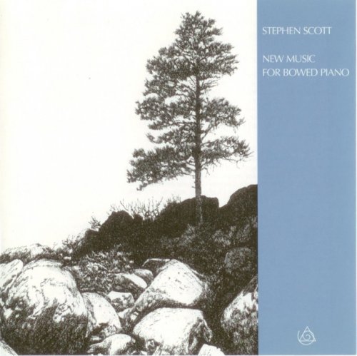 The Colorado College New Music Ensemble - Stephen Scott: New Music for Bowed Piano (1999) CD-Rip