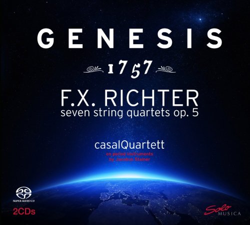 casalQuartett - Franz Xaver Richter: Genesis 1757, 7 Streichquartette Opus 5 (2014) [SACD]